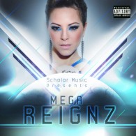 Mala Reignz - Mega Reignz