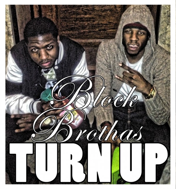 Block Brothas - Turn Up