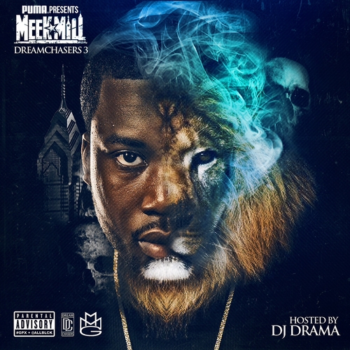 Meek Mill - Dreamchasers 3 (Hosted By DJ Drama)