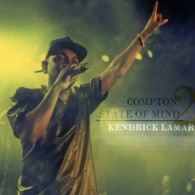 Kendrick Lamar - Compton State of Mind 2