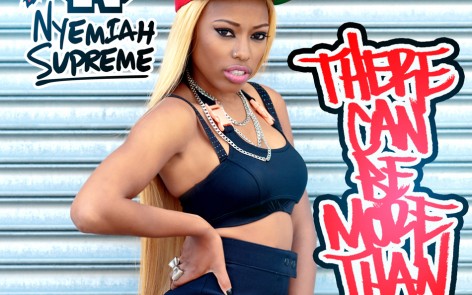 Nyemiah Supreme - There Can Be More Than 1