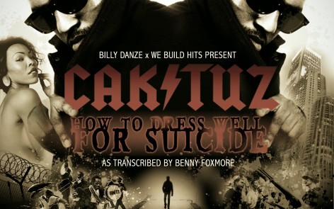 Caktuz - How To Dress Well For Suicide