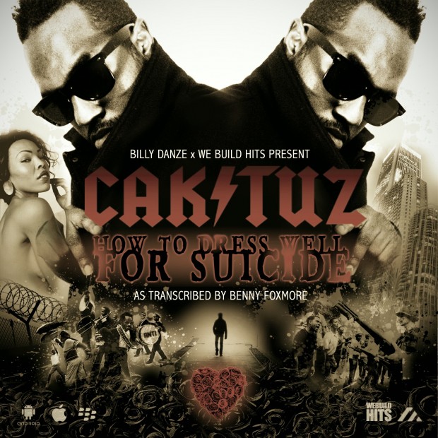 Caktuz - How To Dress Well For Suicide