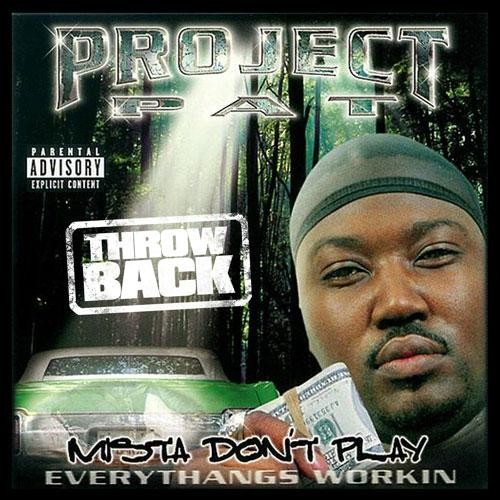 Project Pat - Mista Don’t Pay