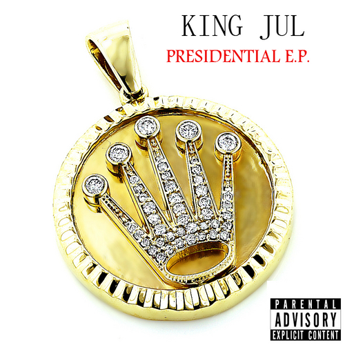 King Jul - Presidential E.P.
