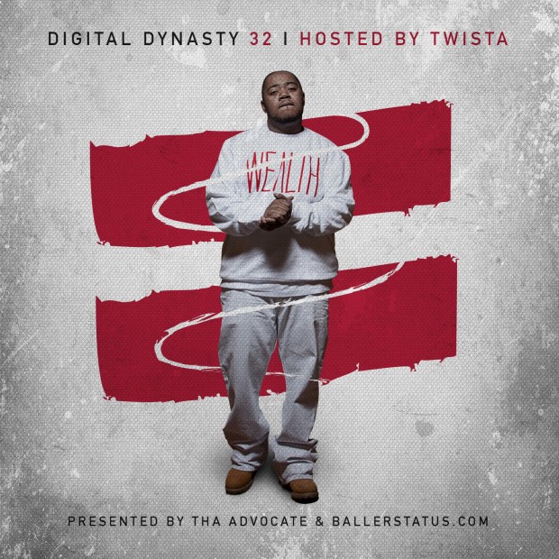 BallerStatus.com & Tha Advocate - Digital Dynasty Vol. 32 (Hosted by Twista)