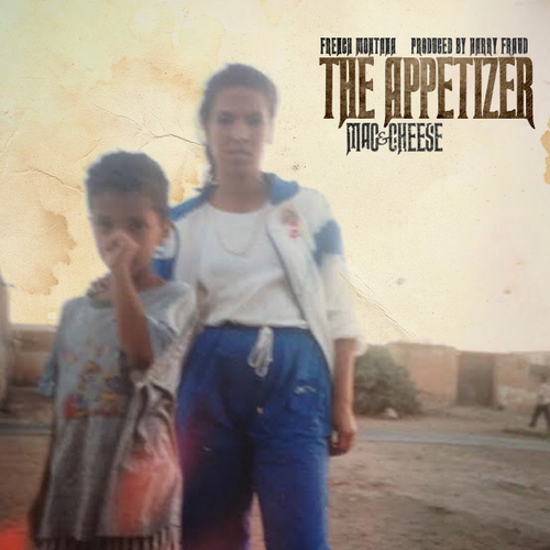French Montana & Harry Fraud - Mac N Cheese 4: The Appetizer