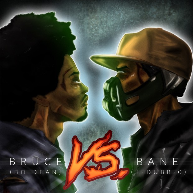 Bo Dean & T Dubb O - Bruce Vs Bane